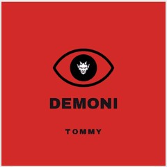 TOMMY - Demoni