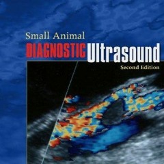 Read/Download Small animal diagnostic ultrasound BY : Thomas G. Nyland