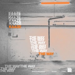 KAAZE - The Way (Extended Mix)