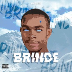 Brinde(Prod by: WeMillionerRecord)