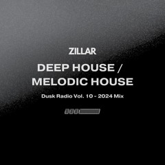 Deep House 2024 / Melodic House 2024 Mix (ft. Don Toliver) (DJ Set Live) - Dusk Radio Vol. 10 🌚 💿