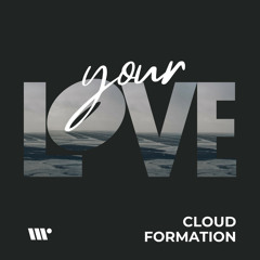 Cloud Formation - Over You