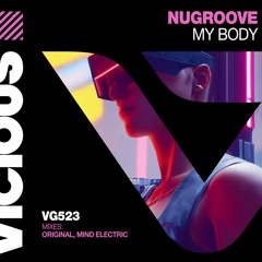 NuGroove - My Body (Mind Electric Remix)