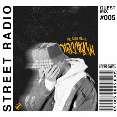 STREET RADIO: Guest Mix #005 (STREETKEVN)