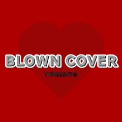 Covers Blown