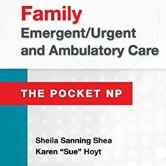GET EBOOK EPUB KINDLE PDF Family Emergent/Urgent and Ambulatory Care: The Pocket NP by  Sheila Sanni