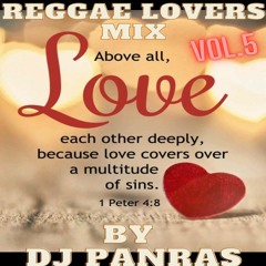 Reggae Lovers Rock Mix Vol. 5 (Valentines Day Reggae Lovers Mix)