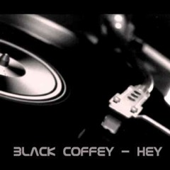 Black Coffey - Hey