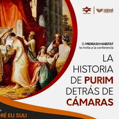 LA HISTORIA DE PURIM DETRAS DE LAS CAMARAS (PARTE 1)