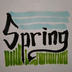 Spring (An End to an Endless Twilight)