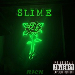 Slime [ft. Rich Dean] (prod. Xeeflo)