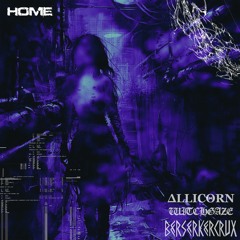 BerserkerCrux X Allicorn X Witchgaze Home