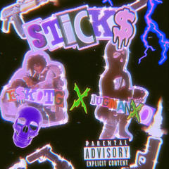 Sticks ft jugmanxo [prod. Tommy Zahh]