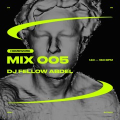 DJ FELLOW ABDEL — SHTEKER: HOMEWORK MIX 005