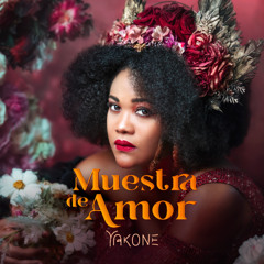 1 - Yakone - Muestra de Amor - Loca