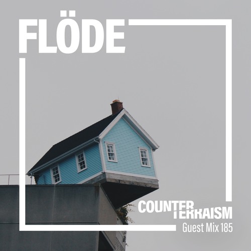 Counterterraism Guest Mix 185: Flöde