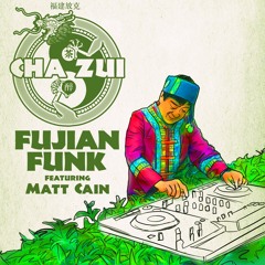 Fujian Funk (feat. Matt Cain of Nadis Warriors)