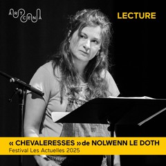 Lecture - « Chevaleresses » de Nolwenn Le Doth