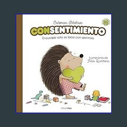 [EBOOK] ✨ Con sentimiento: El cuerpo solo se toca con permiso (Salud y bienestar para peques) (Spa