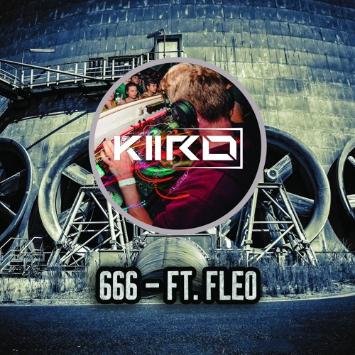 KIIRO Ft. Fleo - 666