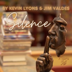 "SILENCE" (Feat. Music By Kevin Lyons)