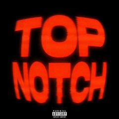 STG Bandit - TOP NOTCH (feat. ASN JAYBOOG)