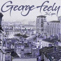 George Feely - In Lyon