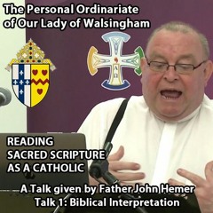 Fr John Hemer - Talk 1 - Biblical Interpretation