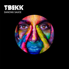 TBEKK - Dancing Sauce [FREE DOWNLOAD]