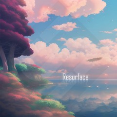 Sereni7 - Resurface [FREE DL]