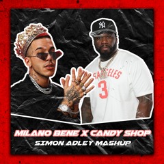 Sfera Ebbasta VS 50 Cent - MILANO BENE X CANDY SHOP (SIMON ADLEY MASHUP)