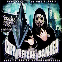 CITY OF THE DAMNED (prod. DREAMC4TCHER) [HOSTED BY DREAMC4TCHER]
