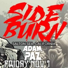 Side Burn 24 - LIVE Sat nite - Adam Paz
