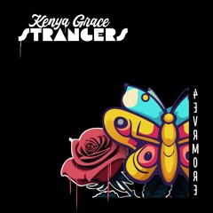 Kenya Grace - Strangers (4EVRMORE FLIP)