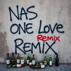 NAS - ONE LOVE [REMIX] *BRUHVALEE SOUNDCLOUD*