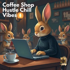 Coffee Shop Hustle Chill Vibes - (Instrumental/LoFi/Chillhop/Boombap)
