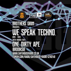We Speak Techno - The Vinyl Sessions - One Dirty Ape & Brooksie - 20th March 2024