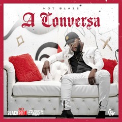 Hot Blaze - A Conversa