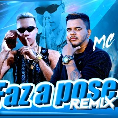 DJ RUAREZ E MC SHEIK - FAZ  A POSE, OLHA O FLASH (REMIX BREGA FUNK )