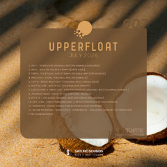 Upperfloat July 2025