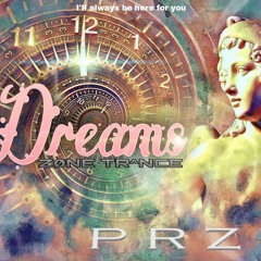 P R Z -  Dreams
