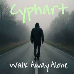 Walk Away Alone