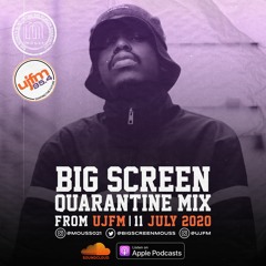 #BigScreenQuarantine UJFM Mix - July 11
