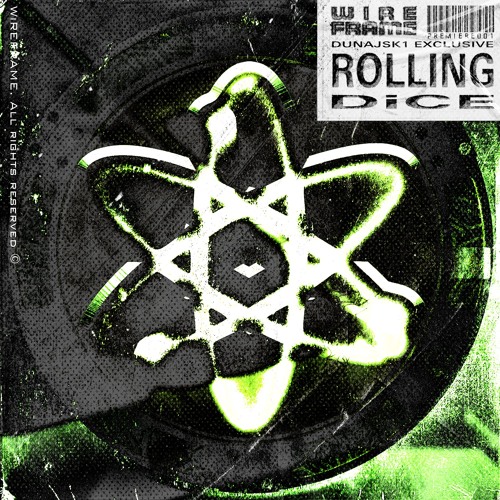WiREFRAME Premiere: DUNAJSK1 - Rolling Dice