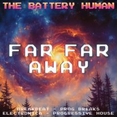 Far Far Away (Progressive Breaks & House DJ Mix - Dec 2024)