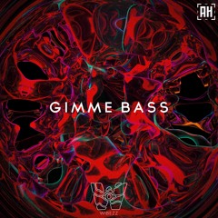 WibeZz - Gimme Bass {Aspire Higher Tune Tuesday Exclusive}
