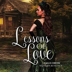 [Access] [EBOOK EPUB KINDLE PDF] Lessons of Love (Falls Creek Western Romance Book 2) by  Emily Wood