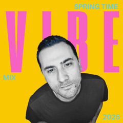SPRING TIME VIBE MIX 2025