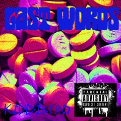 Last Words x KidDistro