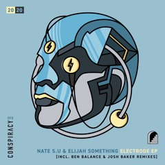 Premiere : Nate S.U & Elijah Something - Provocation [CON015] [JOSH BAKER REMIX]